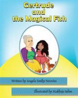 Gertrude and the Magical Fish 1628381973 Book Cover