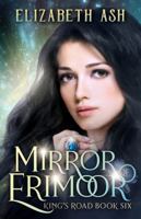 Mirror of Erimoor (King's Road Series) 1961510081 Book Cover