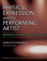 Physical Expression and the Performing Artist: Moving Beyond the Plateau 0472034162 Book Cover