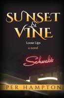 Sunset & Vine: Loose Lips 0997272503 Book Cover