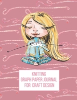 Knitting Graph Paper Journal for Craft Design: Gift for Knitters to Create Craft Projects 4:5 Ratio Pink Watercolor Yarn pattern with Blonde haired crafty knitter 1692422383 Book Cover