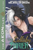 The Lullaby Shriek 1672735939 Book Cover