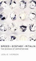 Speed, Ecstasy, Ritalin: The Science of Amphetamines 0198530900 Book Cover