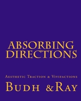 Absorbing Directions: Aesthetic Traction & Vivifactions 1727207254 Book Cover