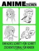 Jeder kann Manga und Anime malen: Einfaches Schritt-für-Schritt-Zeichentutorial für Kinder, Jugendliche und Anfänger Wie man lernt, Anime zu Zeichnen B094T5SGFX Book Cover