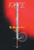 Fate: The Story of a Hero 1662432895 Book Cover