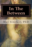 In The Between: Reincarnation...A Novel 1481124455 Book Cover