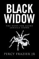 Black Widow: The Hunt for Agent Jamaica Storm 1499095082 Book Cover