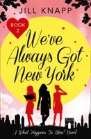 We've Always Got New York 0008122830 Book Cover