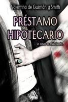 Pr�stamo Hipotecario: ...el amor es m�s fuerte 1539463419 Book Cover
