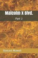 Malcolm X Blvd.: Part 2 1079781722 Book Cover
