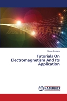 Tutorials On Electromagnetism And Its Application 3659329770 Book Cover