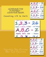 Learning the Alphabet - Counting Book: Counting 1/A to 26/Z 1721014306 Book Cover