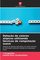 Deteção de valores atípicos utilizando técnicas de computação suave (Portuguese Edition) 6208074290 Book Cover