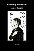 SOMBRAS Y SUSURROS DE AMOR PROPIO B0FTSGTSTW Book Cover