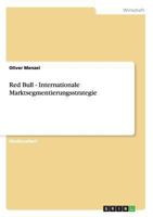 Red Bull: Internationale Marktsegmentierungsstrategie 3656525706 Book Cover