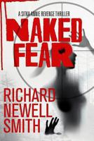 Naked Fear (Sitka Annie Thrillers #1) 149274462X Book Cover