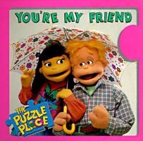 You're My Friend (The Puzzle Place Kids Series) 0448412969 Book Cover