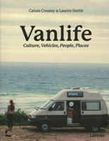 Van Life: Culture, Vehicles, People, Places 9401404259 Book Cover