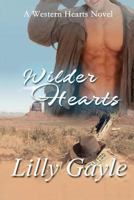 Wilder Hearts: A Western Hearts Novel (Book 2) 1532746474 Book Cover