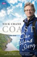 Coast: Our Island Story: A Journey of Discovery Around Britain's Coastline 1849904340 Book Cover