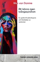 Att känna igen tvångssyndrom: En guide till självdiagnos och förståelse av symtomen (Swedish Edition) 368904720X Book Cover