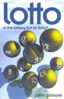 Lotto: Fun or Folly? 1625642717 Book Cover