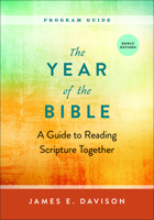 The Year of the Bible, Program Guide: A Guide to Reading Scripture Together, Newly Revised 066426543X Book Cover