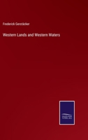 Western Lands and Western Waters 1357126379 Book Cover