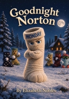 Goodnight Norton B0H2PMBPQF Book Cover
