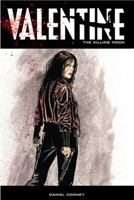 Valentine Volume 3: The Killing Moon 0972467386 Book Cover