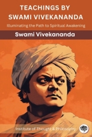Teachings by Swami Vivekananda: Illuminating the Path to Spiritual Awakening 9357245634 Book Cover