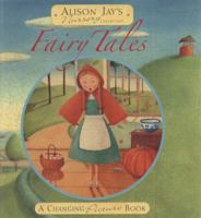 Alison Jay's Fairytales. 1848771282 Book Cover