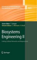 Biosystems Engineering II: Linking Cellular Networks and Bioprocesses 3642138659 Book Cover