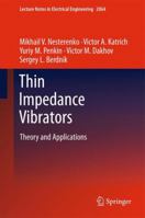 Thin Impedance Vibrators: Theory and Applications 1461427991 Book Cover