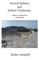 Ancient Ephesus and Earliest Christianity B0DPM1QD5H Book Cover
