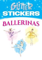 Glitter Ballerinas Stickers 0486441105 Book Cover