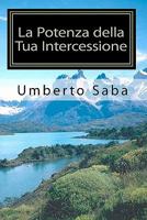 La Potenza della Tua Intercessione: Il mondo non è nelle mani dei sovrani, ma nelle mani degli intercessori 1453812121 Book Cover