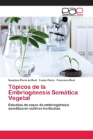 Topicos de La Embriogenesis Somatica Vegetal 3659078662 Book Cover