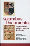 Columbus Documents: Summaries of Documents in Genoa 1558881565 Book Cover
