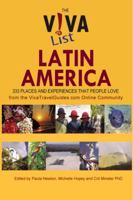 The Viva List Latin America: 333 Places and Experiences People Love 0979126401 Book Cover