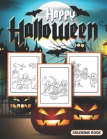 Happy halloween Coloring Book: Over 40 Cute & Fun Colouring Pages For Kids Ages 3-10 , Zombies, Ghosts, Witches, Owls, Bats & Many More! (Perfect halloween gift) B08JVW47YZ Book Cover