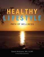 Healthy Lifestyle Path of Wellness 0615418678 Book Cover