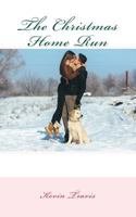 The Christmas Home Run 1981831304 Book Cover