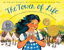 The Tower of Life: How Yaffa Eliach Rebuilt Her Town in Stories and Photographs 1338225898 Book Cover