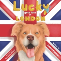 Lucky gets lost in London 1087972590 Book Cover
