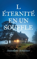 L éternité en un souffle (French Edition) 2322571946 Book Cover