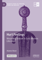 Wounding Oneself in Early Modern Literature (Palgrave Studies in Literature, Science and Medicine) 3032045649 Book Cover