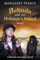 Belinda and the Holidays it Rained B09BC8KRZ8 Book Cover