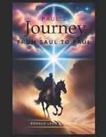 Paul's Journey from Saul to Paul B0DSFVFD6W Book Cover